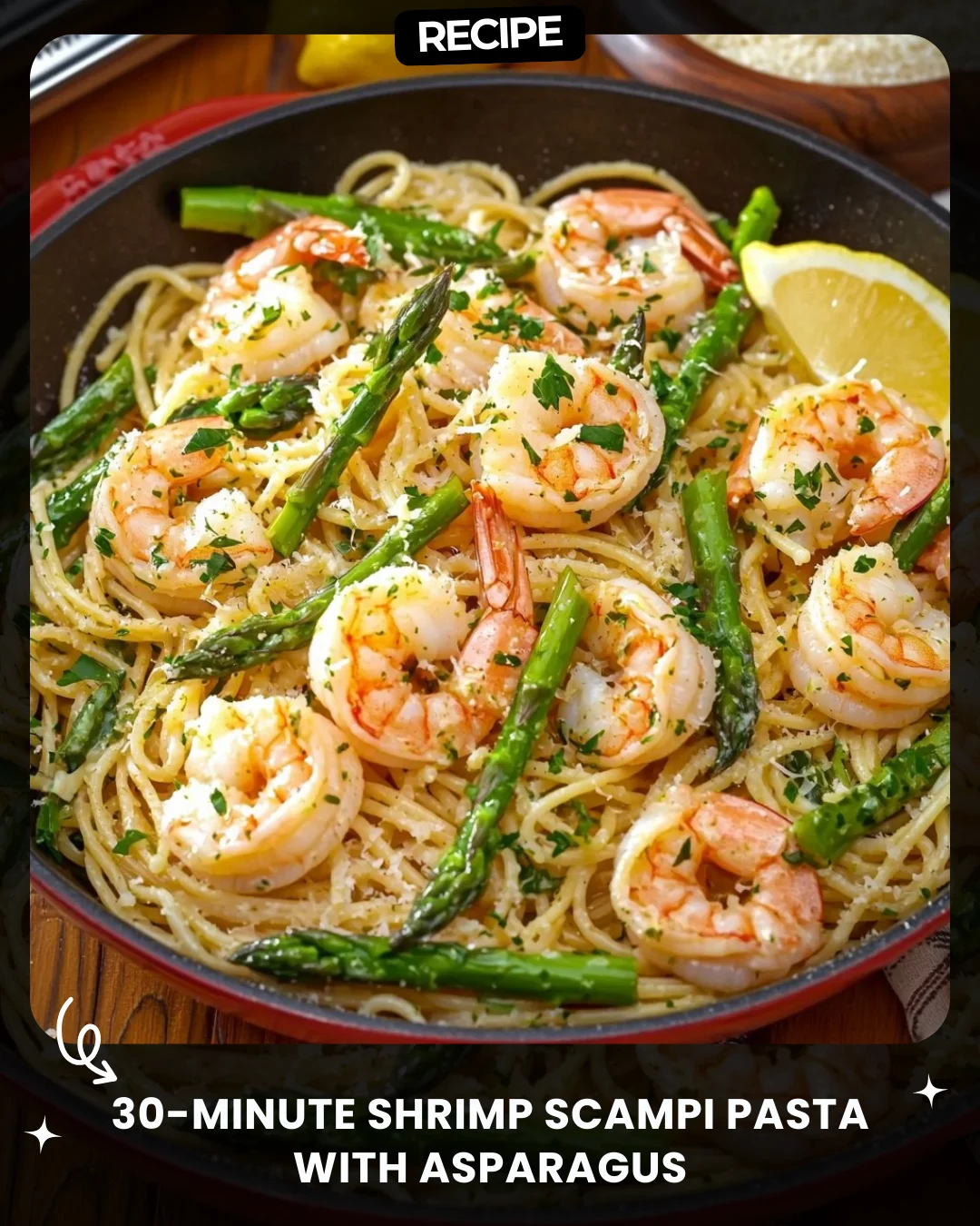30-Minute Shrimp Scampi Pasta with Asparagus