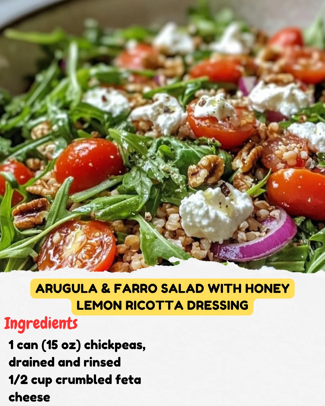 Arugula & Farro Salad with Honey Lemon Ricotta Dressing
