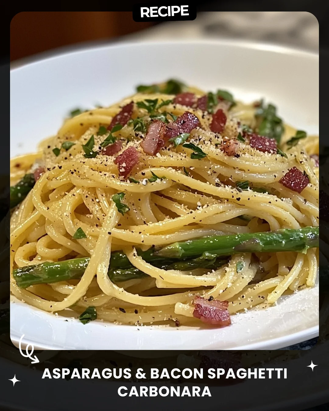 Asparagus & Bacon Spaghetti Carbonara