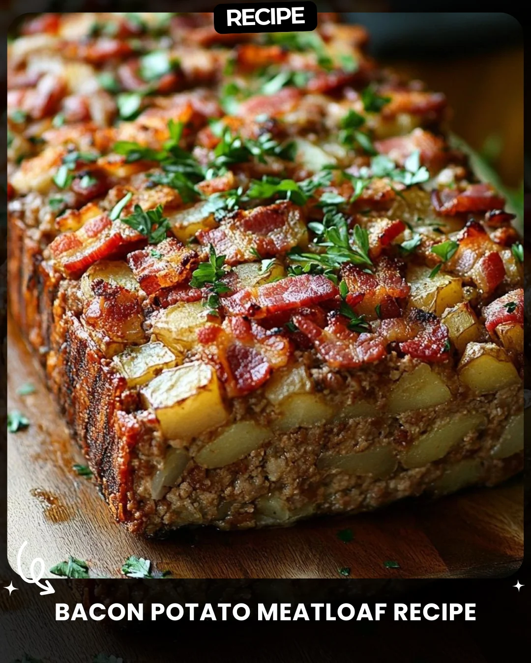Bacon Potato Meatloaf Recipe
