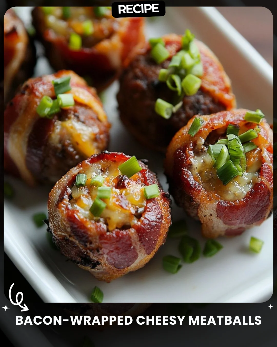 Bacon-Wrapped Cheesy Meatballs