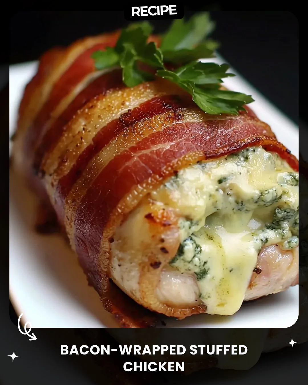 Bacon-Wrapped Stuffed Chicken
