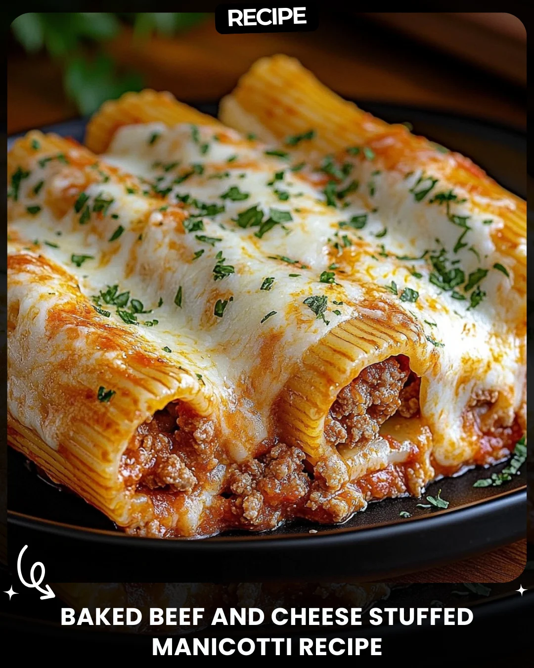 Baked Beef and Cheese Stuffed Manicotti Recipe