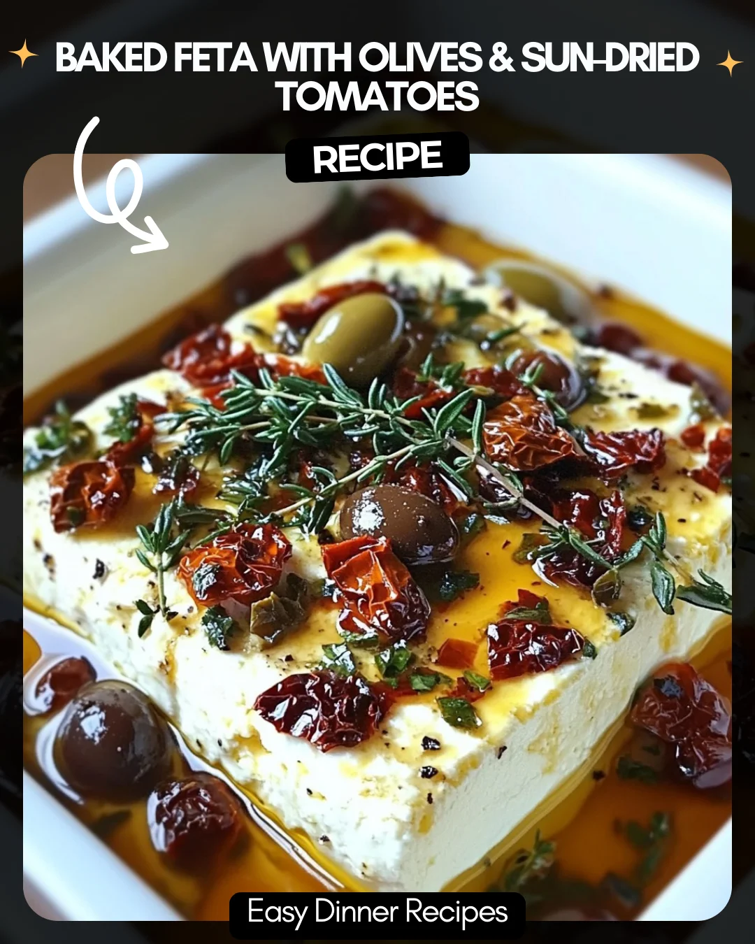 Baked Feta with Olives & Sun-Dried Tomatoes