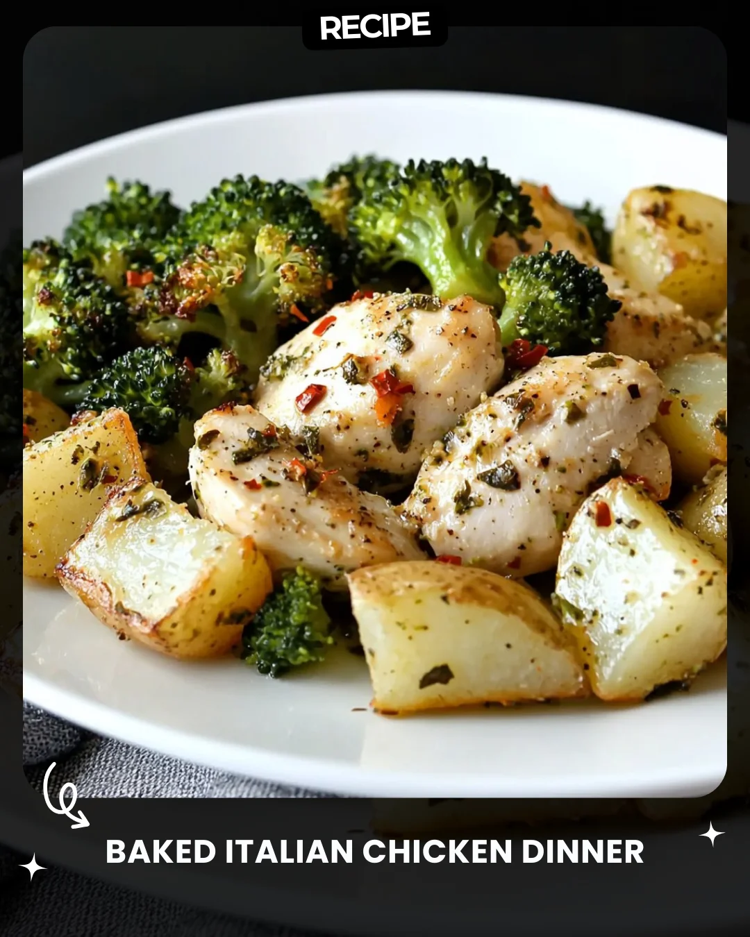 Baked Italian Chicken Dinner