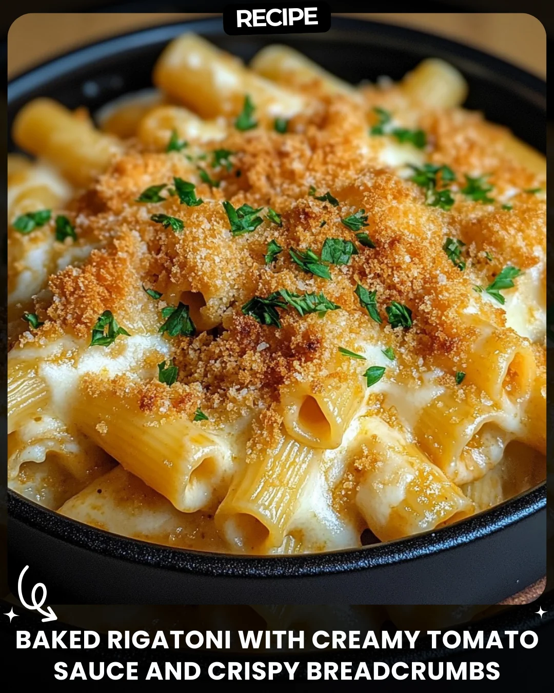 Baked Rigatoni with Creamy Tomato Sauce and Crispy Breadcrumbs