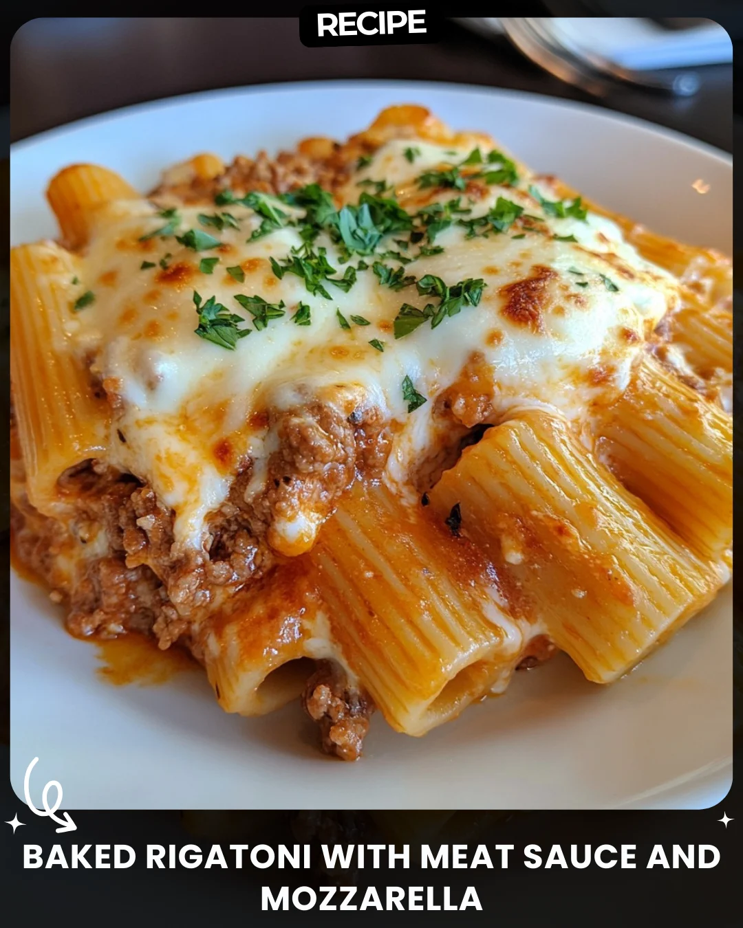 Baked Rigatoni with Meat Sauce and Mozzarella
