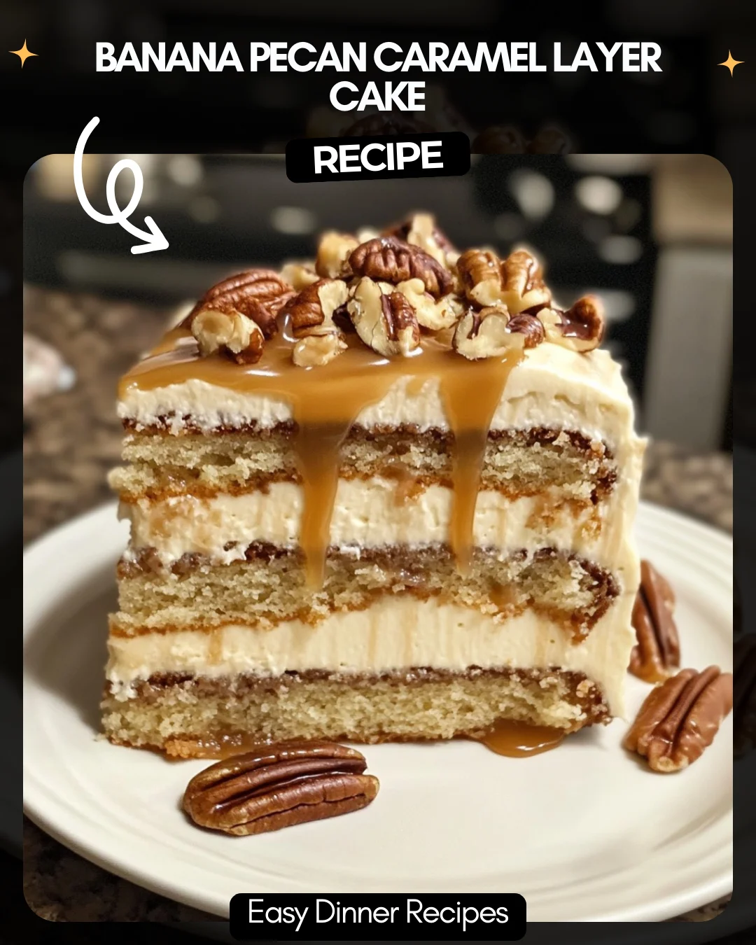 Banana Pecan Caramel Layer Cake