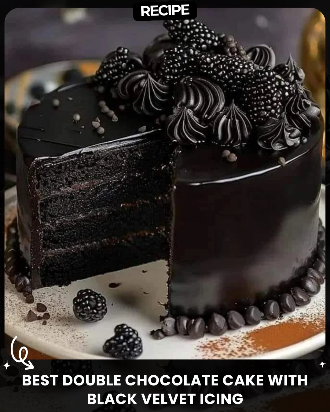 Best Double Chocolate Cake with Black Velvet Icing