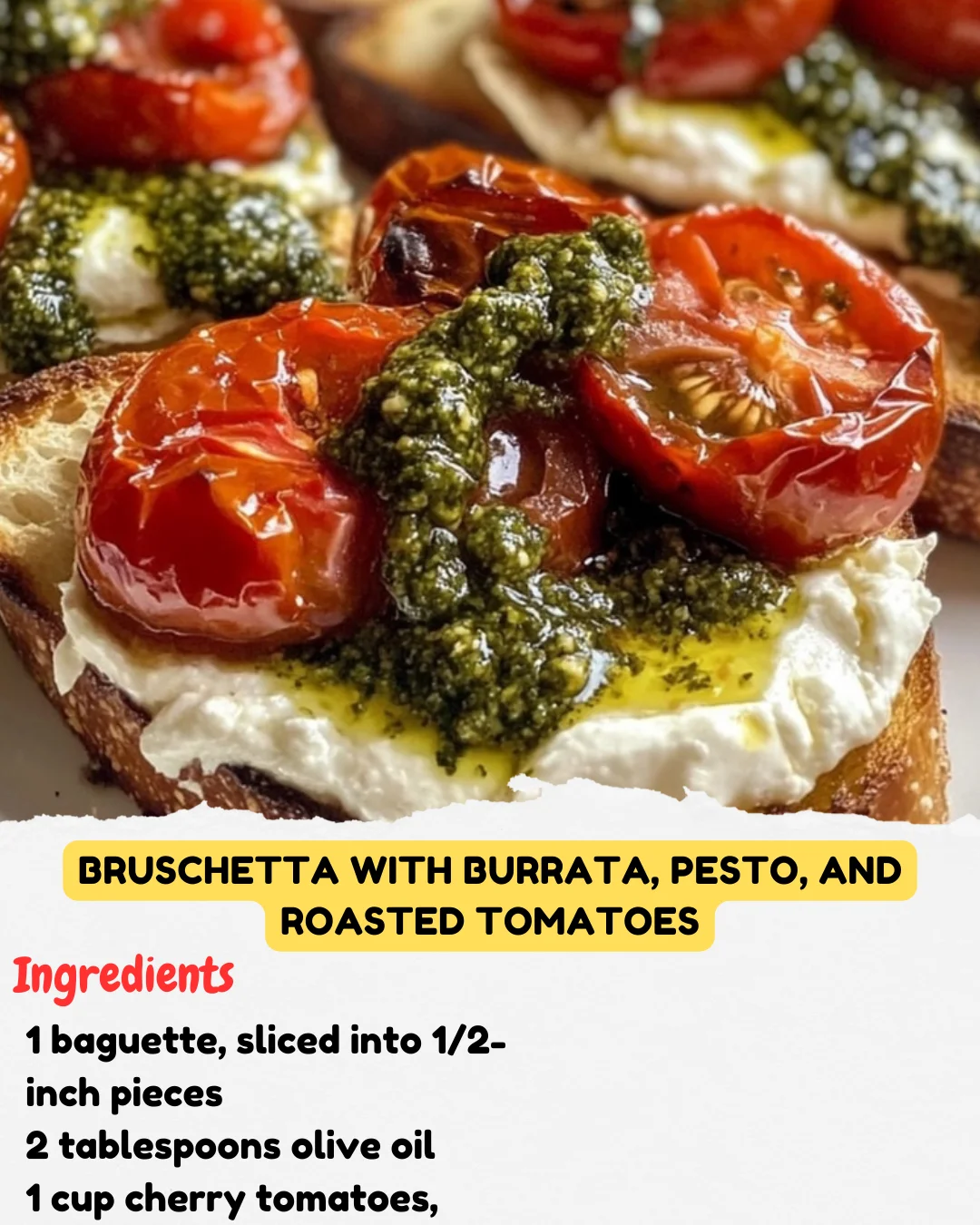 Bruschetta with Burrata, Pesto, and Roasted Tomatoes