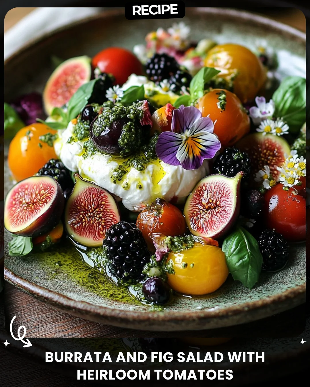 Burrata and Fig Salad with Heirloom Tomatoes
