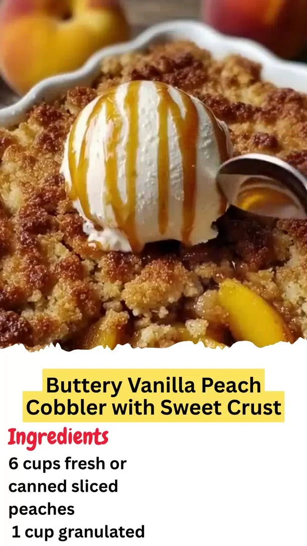 Buttery Vanilla Peach Cobbler with Sweet Crust