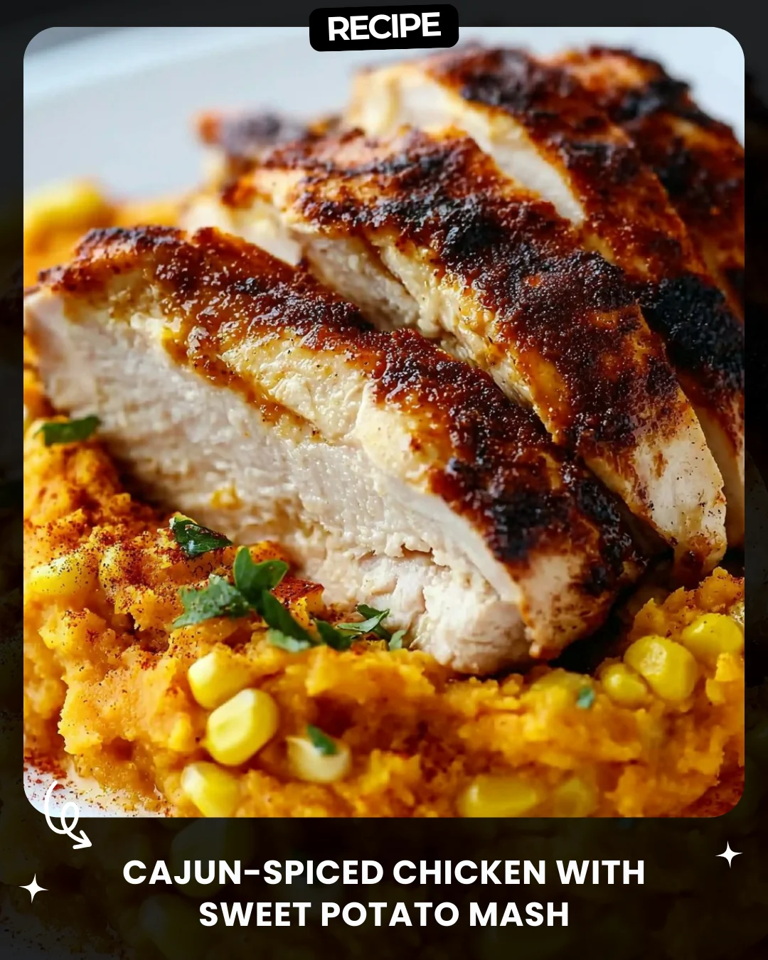 Cajun-Spiced Chicken with Sweet Potato Mash