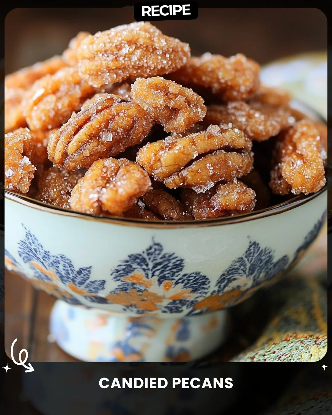 Candied Pecans
