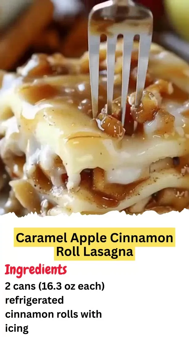 Caramel Apple Cinnamon Roll Lasagna