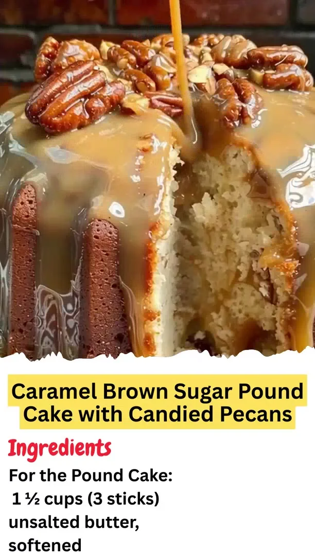 Caramel Brown Sugar Pound Cake with Candied Pecans