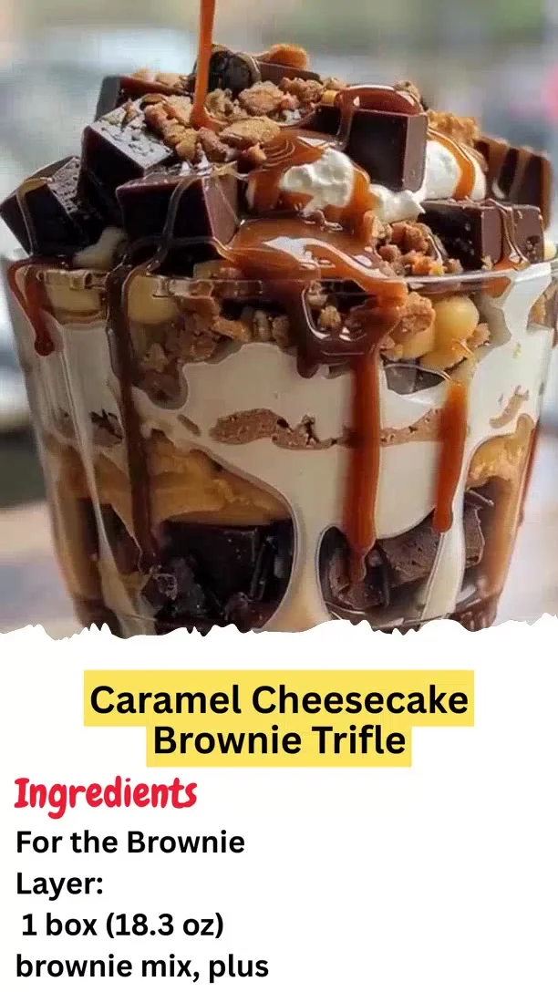 Caramel Cheesecake Brownie Trifle