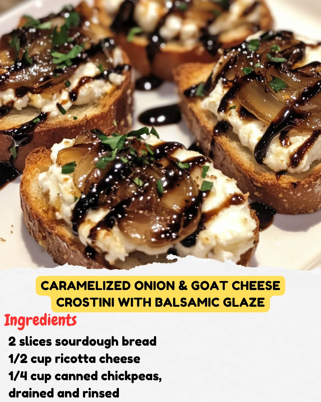 Caramelized Onion & Goat Cheese Crostini with Balsamic Glaze