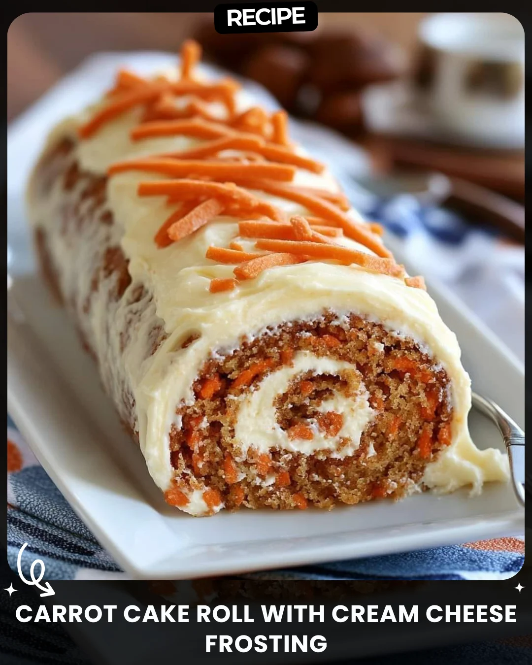 Carrot Cake Roll with Cream Cheese Frosting