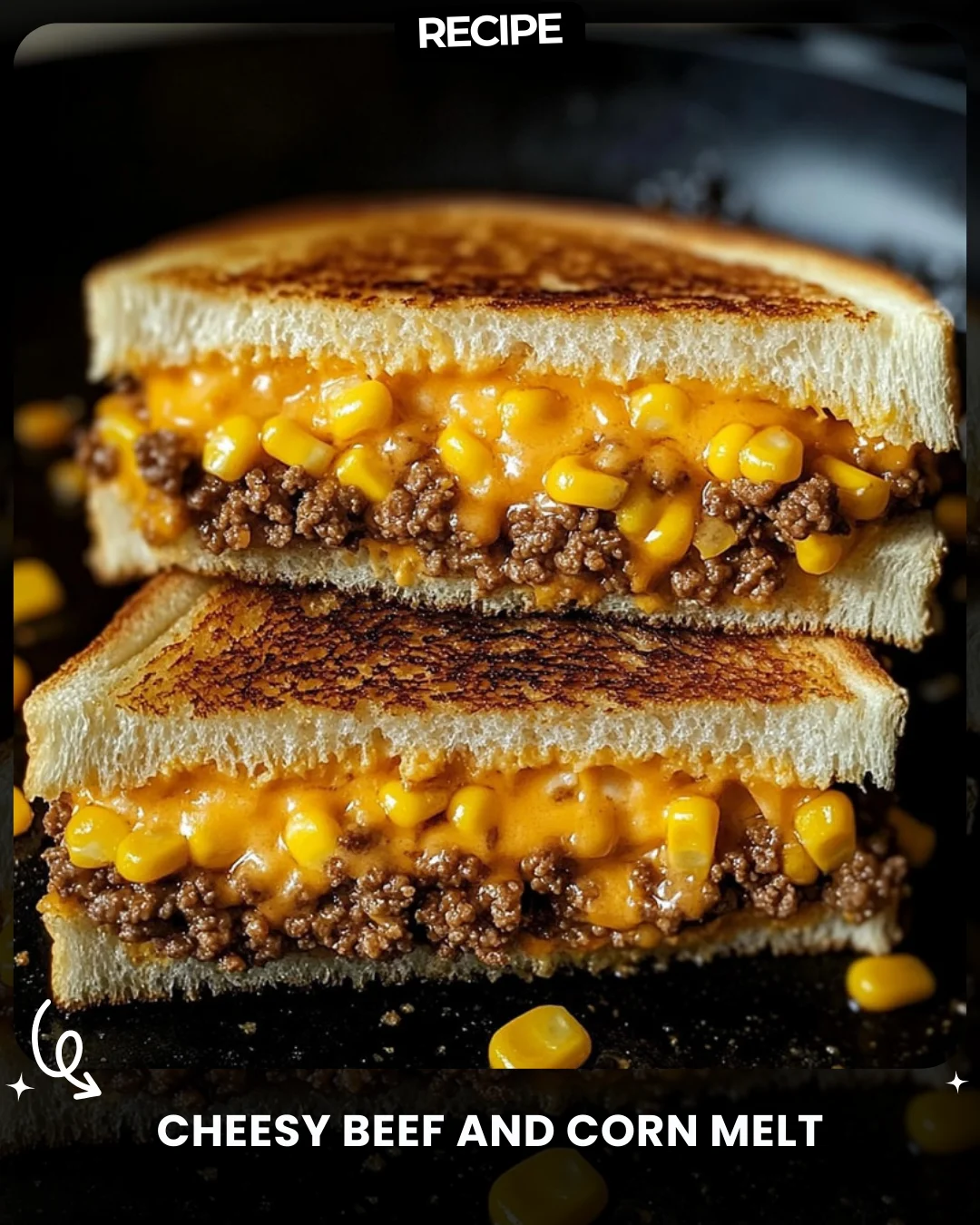 Cheesy Beef and Corn Melt