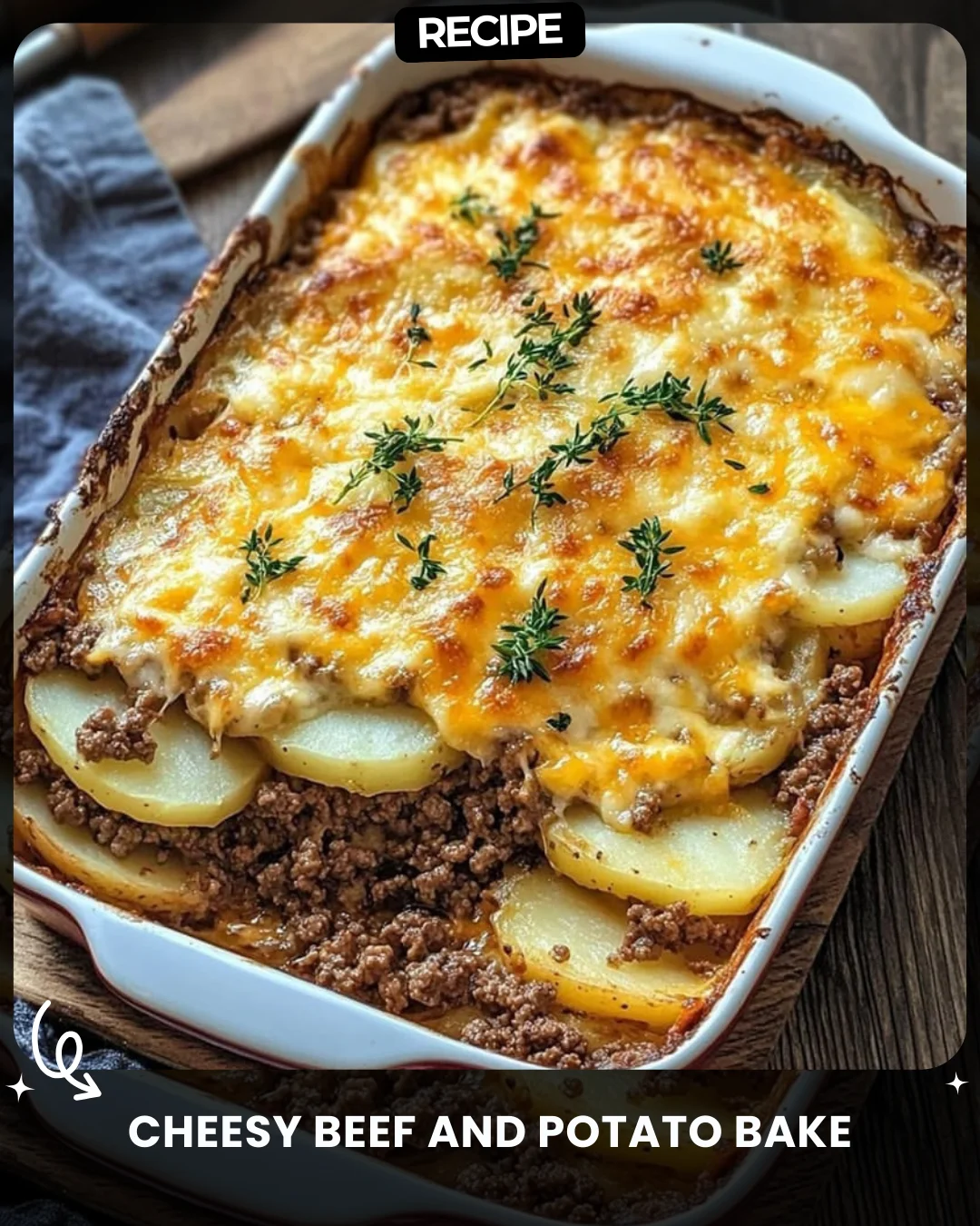 Cheesy Beef and Potato Bake