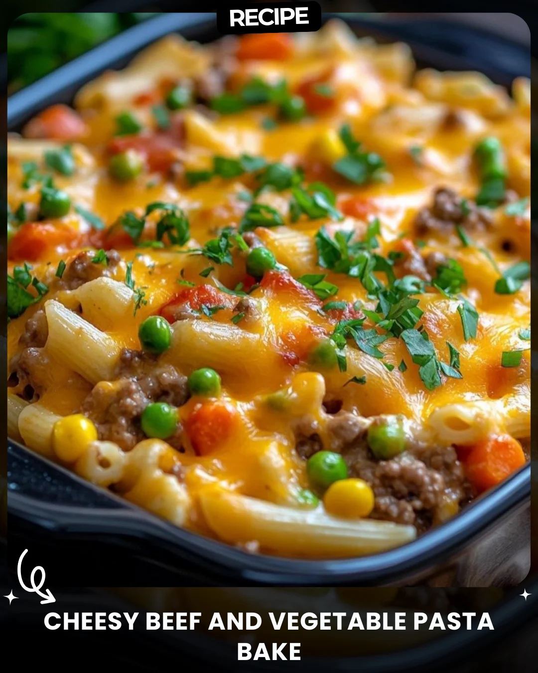 Cheesy Beef and Vegetable Pasta Bake