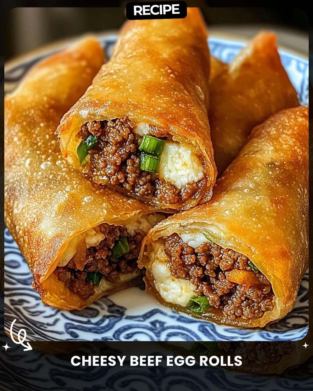 Cheesy Beef Egg Rolls