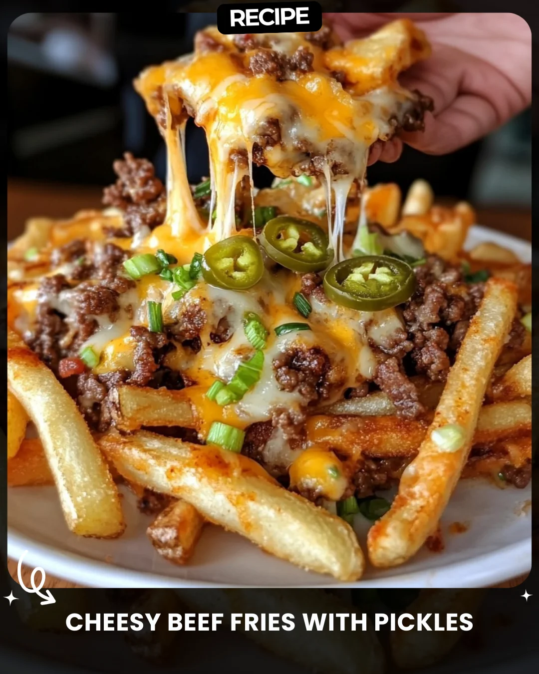 Cheesy Beef Fries with Pickles