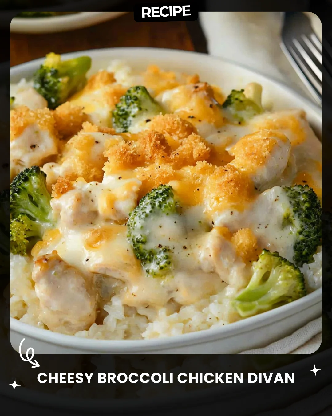 Cheesy Broccoli Chicken Divan