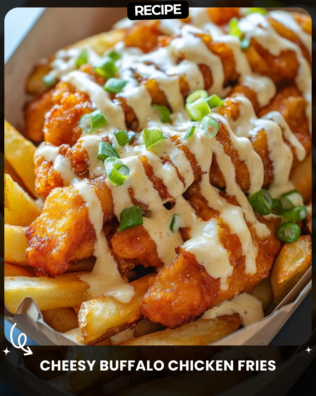 Cheesy Buffalo Chicken Fries