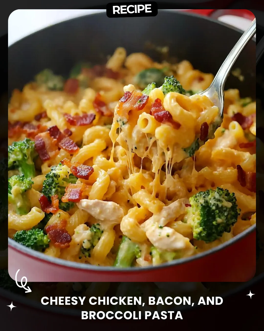 Cheesy Chicken, Bacon, and Broccoli Pasta