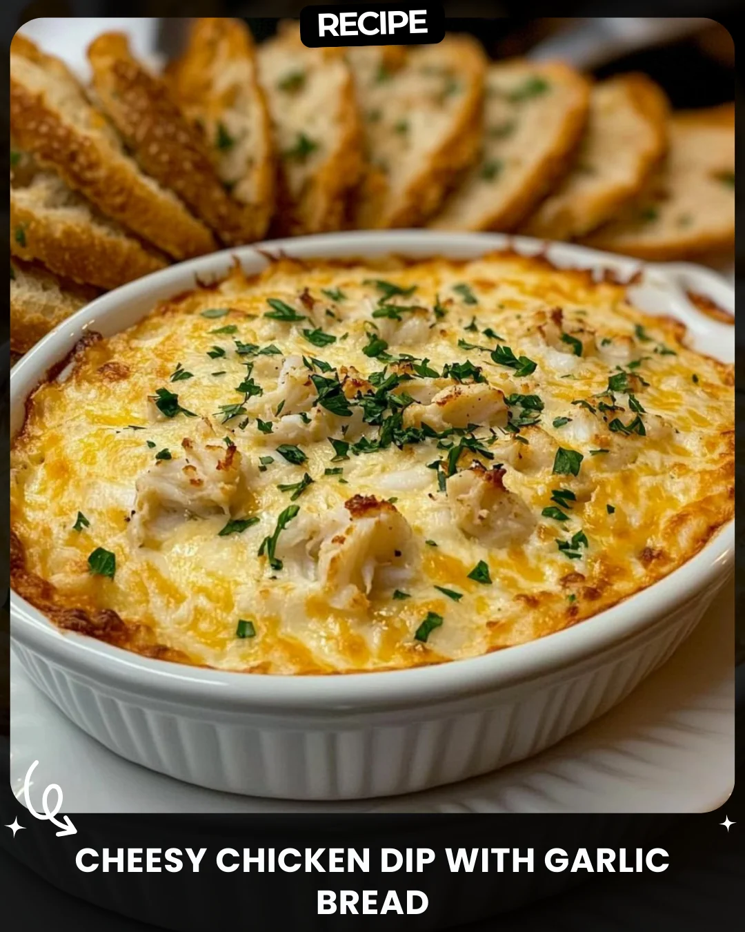Cheesy Chicken Dip with Garlic Bread