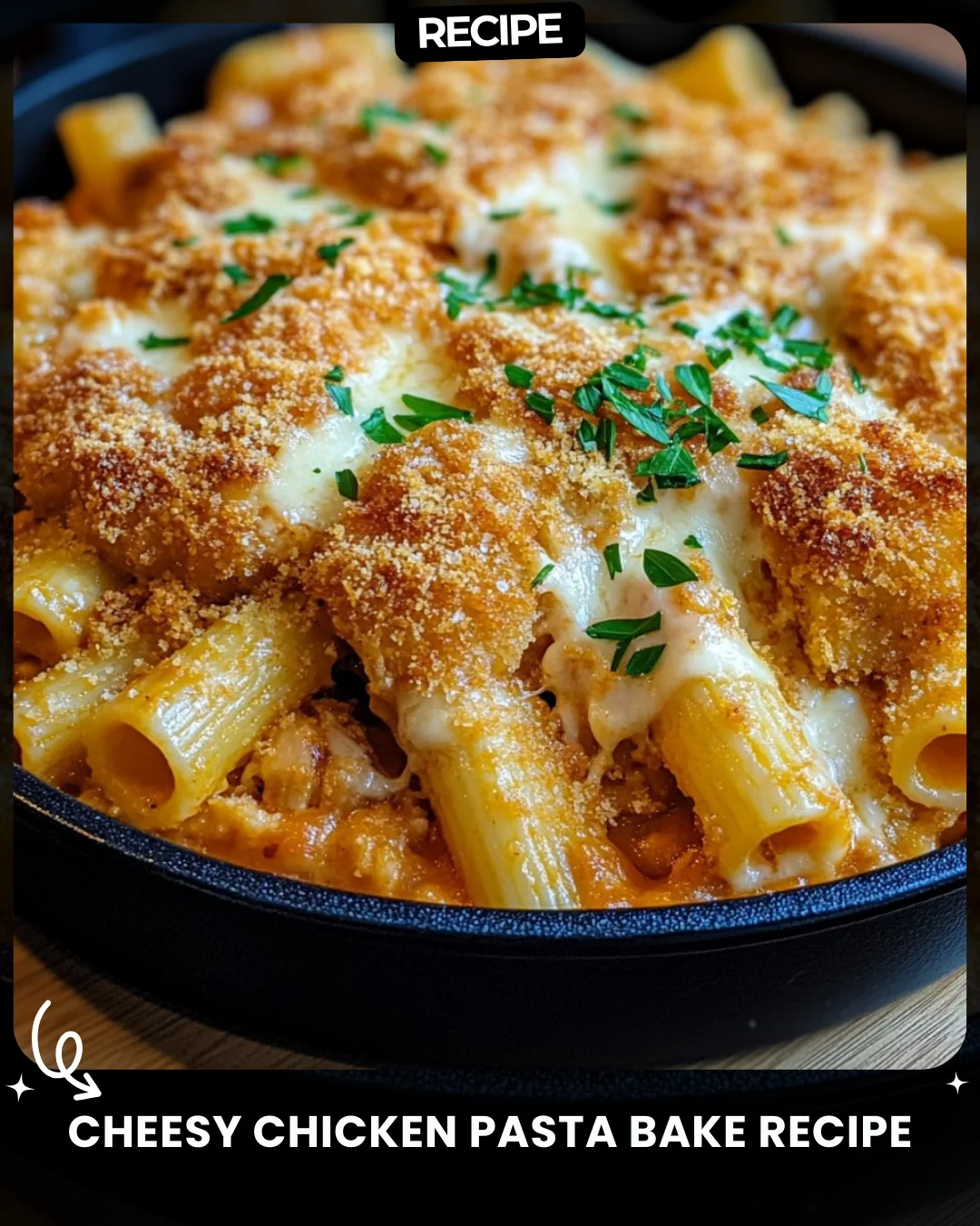 Cheesy Chicken Pasta Bake Recipe