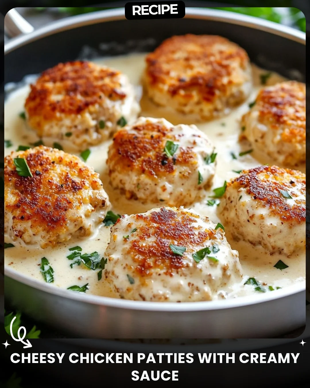 Cheesy Chicken Patties with Creamy Sauce