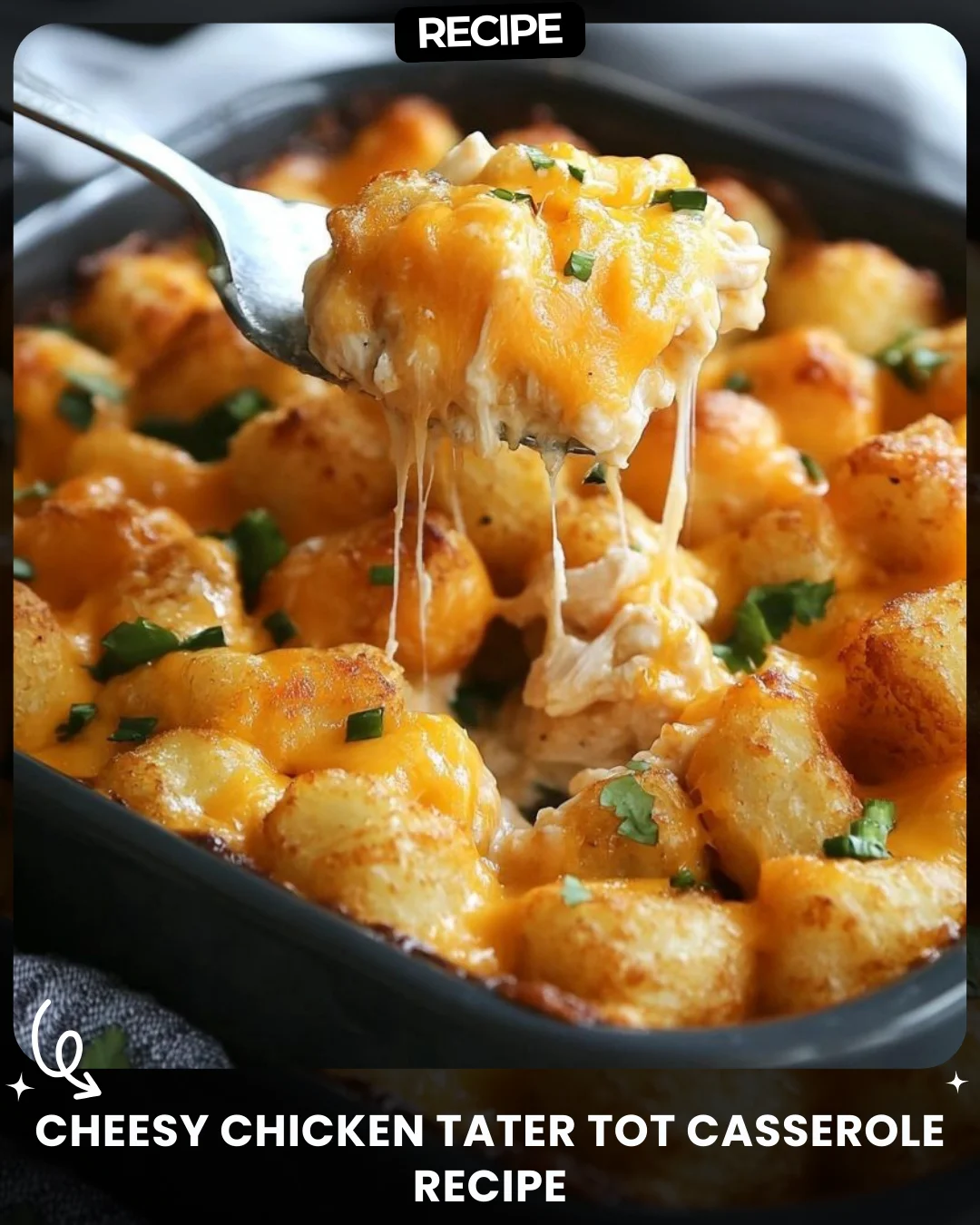 Cheesy Chicken Tater Tot Casserole Recipe