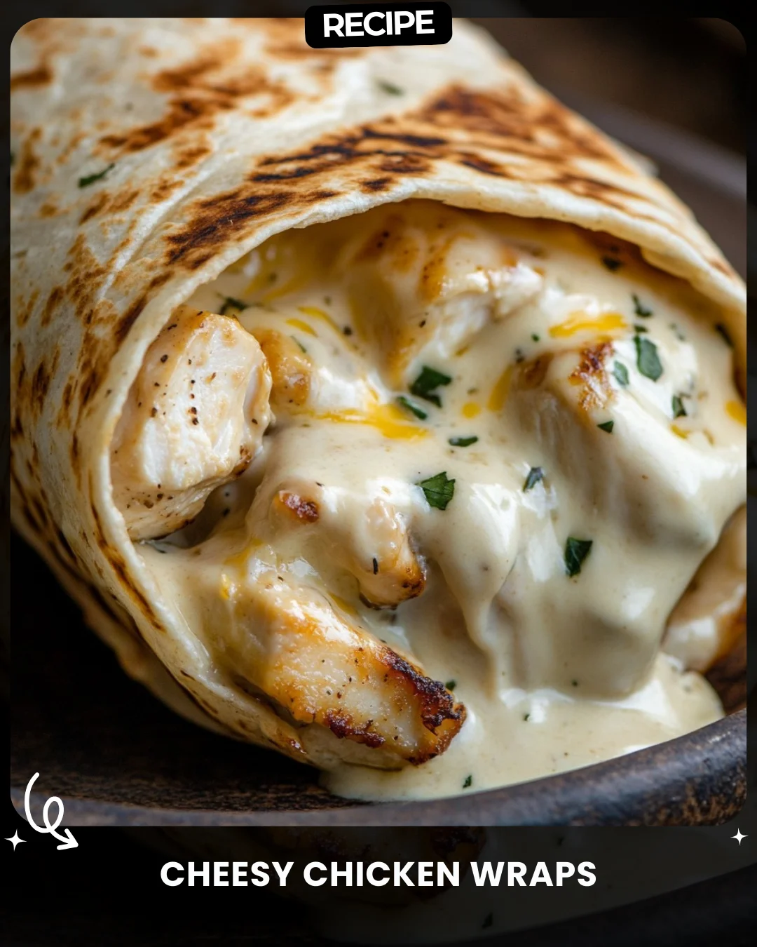 Cheesy Chicken Wraps