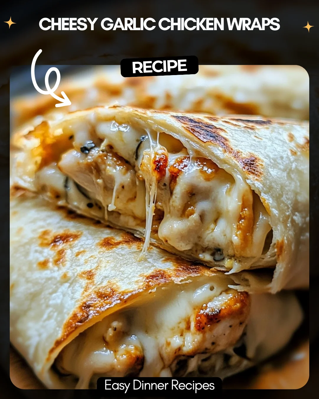 Cheesy Garlic Chicken Wraps