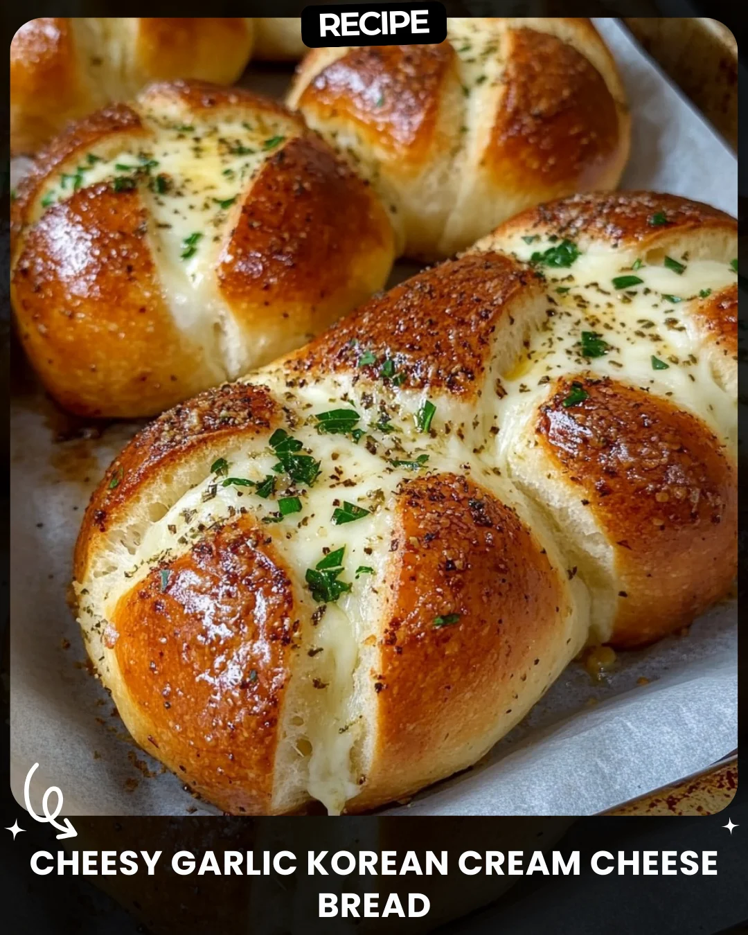 Cheesy Garlic Korean Cream Cheese Bread