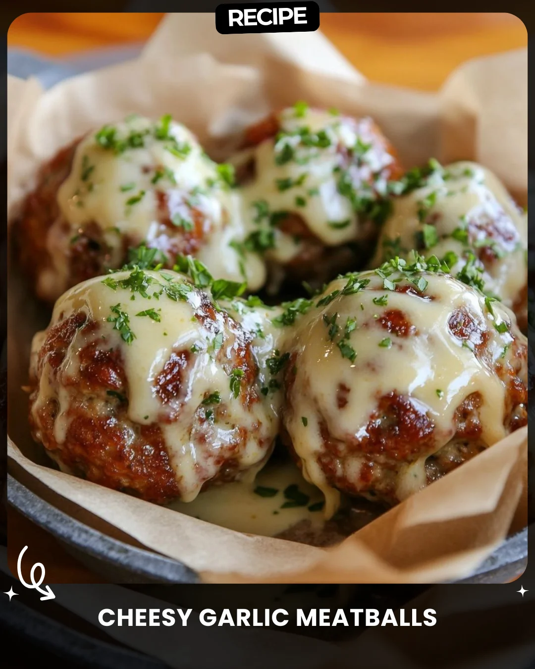 Cheesy Garlic Meatballs