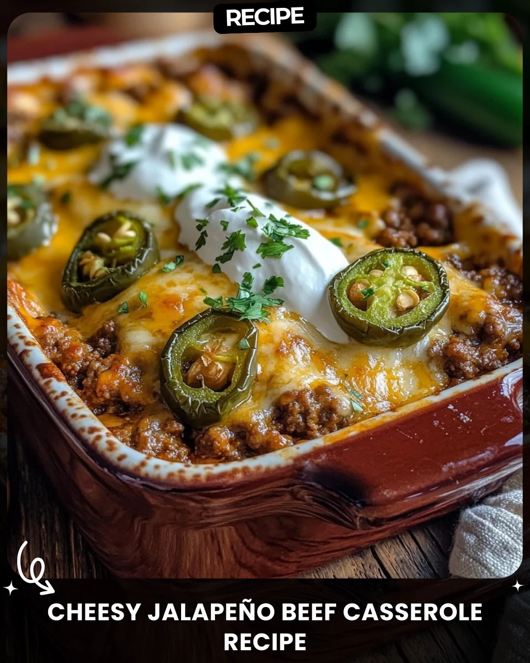 Cheesy Jalapeño Beef Casserole Recipe