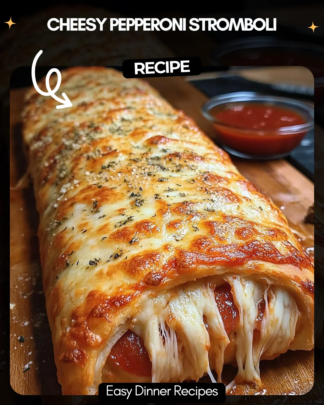 Cheesy Pepperoni Stromboli