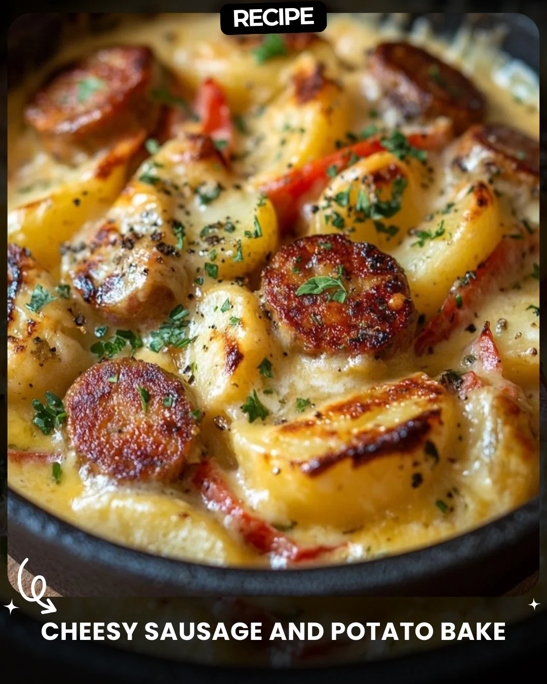 Cheesy Sausage and Potato Bake