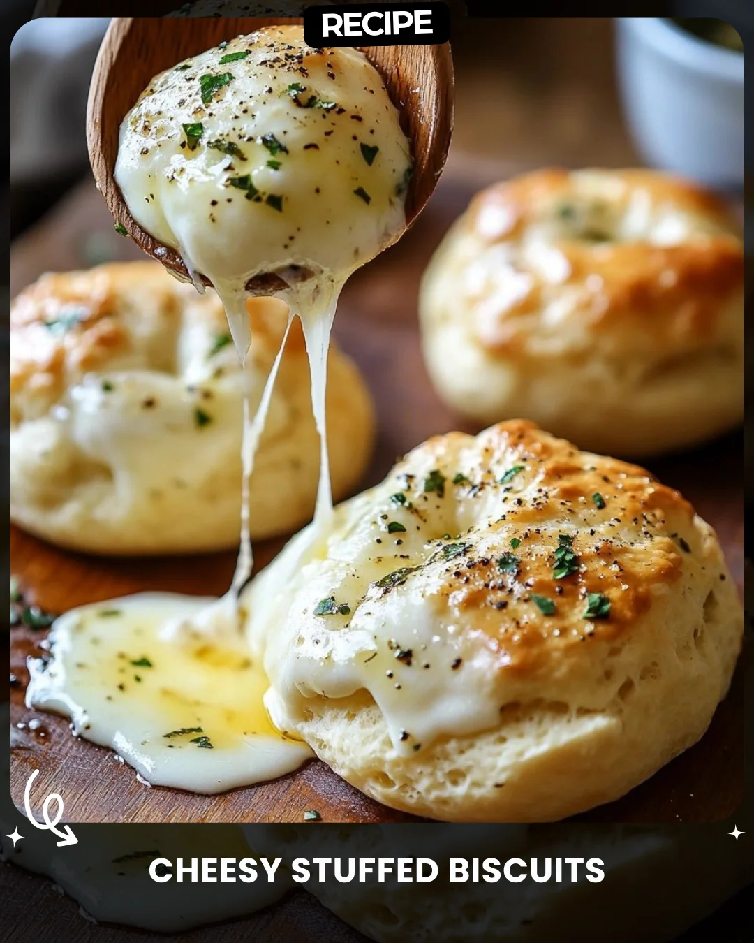 Cheesy Stuffed Biscuits
