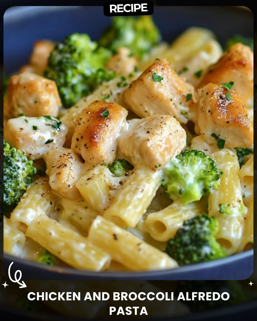 Chicken and Broccoli Alfredo Pasta