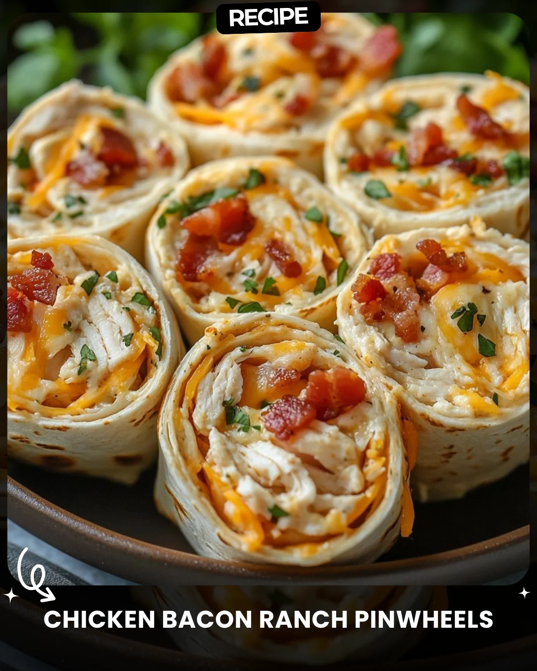 Chicken Bacon Ranch Pinwheels