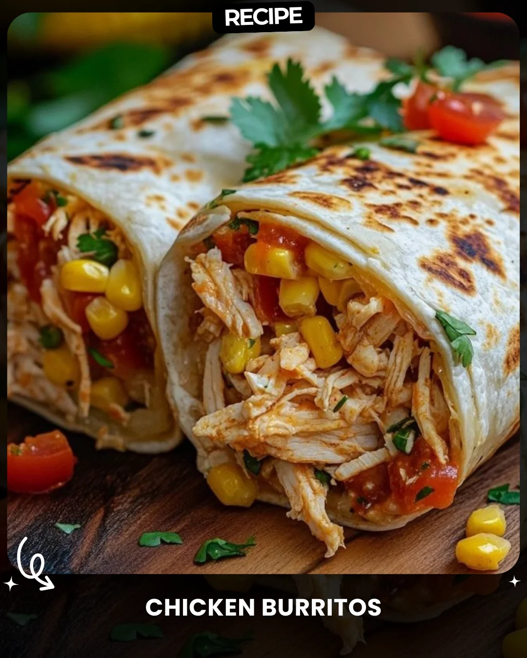 Chicken Burritos