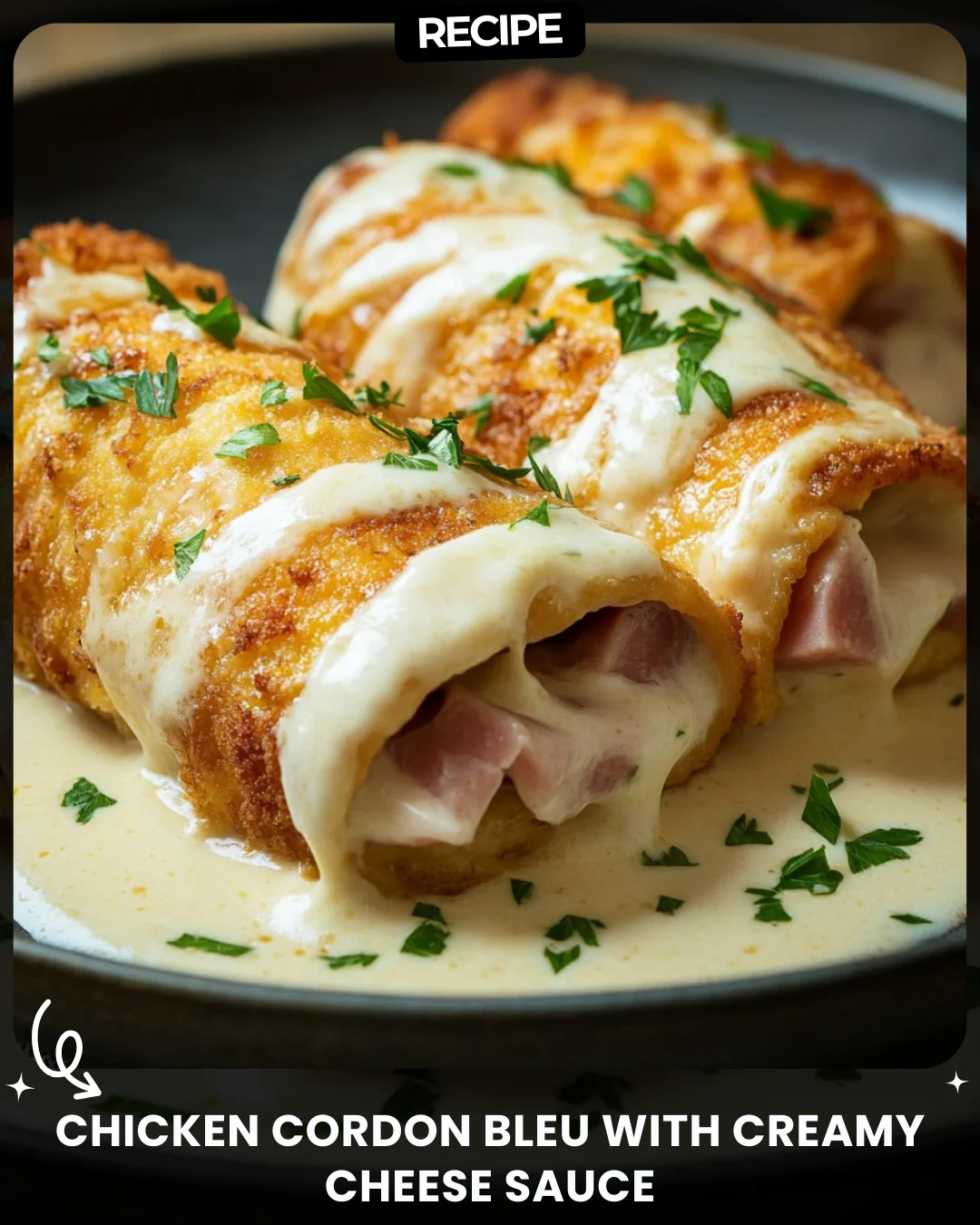 Chicken Cordon Bleu with Creamy Cheese Sauce