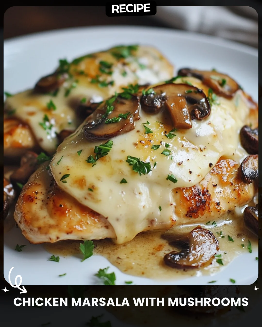 Chicken Marsala with Mushrooms