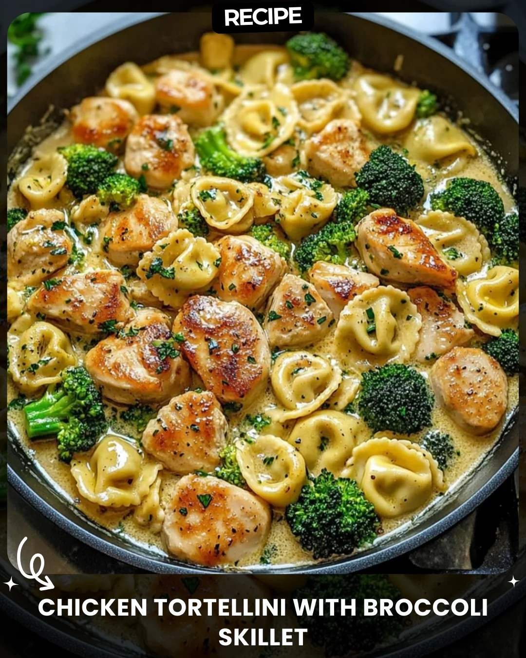 Chicken Tortellini with Broccoli Skillet