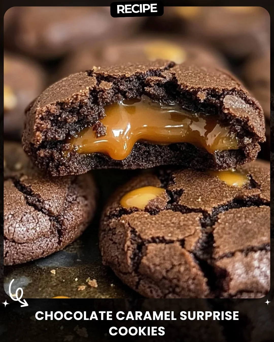 Chocolate Caramel Surprise Cookies
